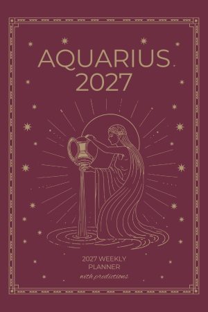 Front cover of Aquarius 2027 Astro Diary in Burgundy, a Scribbled Fox paperback