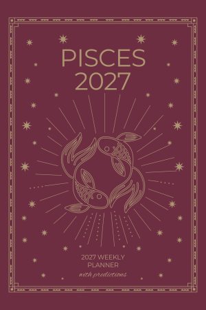 Front cover of Pisces 2027 Astro Diary in Burgundy, a Scribbled Fox paperback