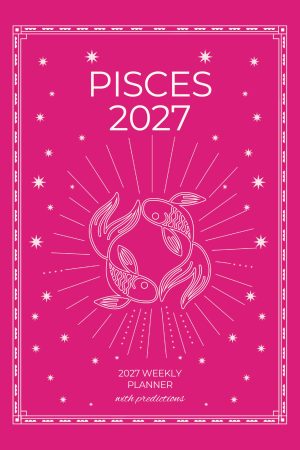 Front cover of Pisces 2027 Astro Diary in Shocking Pink, a Scribbled Fox paperback